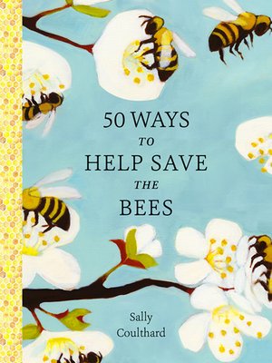 cover image of 50 Ways to Help Save the Bees